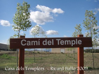 Casa dels Templers: Parc Camí del Temple.