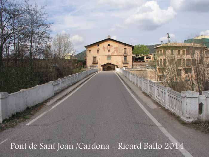 Pont de Sant Joan – Cardona - Al fons veiem la capella de Sant Joan del Pont - Segle XVI.